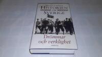 Dr&ouml;mmar och verklighet : Historien om Sverige 9