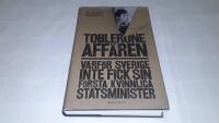 Tobleroneaff&auml;ren : varf&ouml;r Sverige inte fick sin f&ouml;rsta kvinnliga statsminister