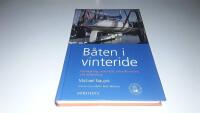 B&aring;ten i vinteride : upptagning, underh&aring;ll, vinterf&ouml;rvaring och sj&ouml;s&auml;ttning