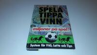 Spela tippa vinn 1 : [miljoner p&aring; spel!]