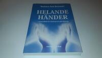 Helande h&auml;nder - en handbok f&ouml;r healing och sj&auml;lvl&auml;kning