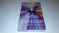 Mellan tv&aring; v&auml;rldar