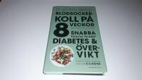 Blodsockerkoll p&aring; 8 veckor med Michael Mosley : snabba resultat p&aring; b&aring;de diabetes och &ouml;vervikt
