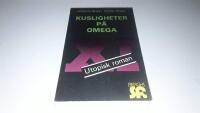 Kusligheter p&aring; Omega XI : utopisk roman