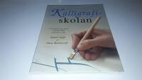 Kalligrafiskolan : [en steg-f&ouml;r-steg guide i bokst&auml;vernas underbara v&auml;rld]