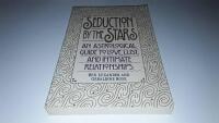 Seduction by the Stars: An Astrologcal Guide to Love, Lust, and Intimate Relationships Lexander, Ren,Rose, Geraldine