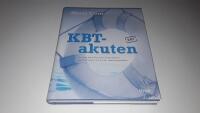 KBT-akuten : fri fr&aring;n perfektionism, kontrollbehov, konfliktr&auml;dsla och andra relationsproblem