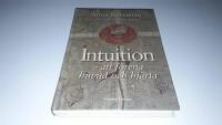 Intuition - att f&ouml;rena huvud och hj&auml;rta