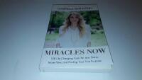 Miracles Now: 108 Life-Changing Tools for Less Stress, More