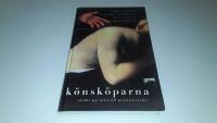 K&ouml;nsk&ouml;parna : Varf&ouml;r g&aring;r m&auml;n till prostituerade?