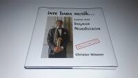 inte bara musik... samtal med Ingmar Nordstr&ouml;m