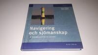 Navigering och sj&ouml;manskap : f&ouml;r fritidsb&aring;tar inomsk&auml;rs och utomsk&auml;rs