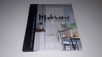 Makram&eacute; : knyt, virka & skapa med garn