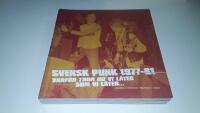 Svensk punk 1977-81 : Varf&ouml;r tror du vi l&aring;ter som vi l&aring;ter?
