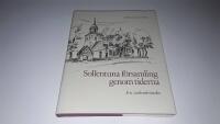 Sollentuna f&ouml;rsamling genom tiderna - en sockenkr&ouml;nika