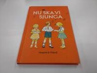 Nu ska vi sjunga - s&aring;ngbok f&ouml;r de f&ouml;rsta skol&aring;ren