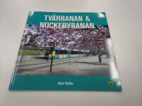 Tv&auml;rbanan & Nockebybanan / Hans Harl&eacute;n