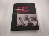 Kvinnor p&aring; gr&auml;nsen till genombrott - grupportr&auml;tt av Tidevarvets kvinnor
