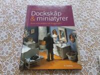 Docksk&aring;p & miniatyrer - rum och milj&ouml;er att bygga sj&auml;lv
