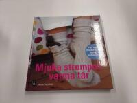 Mjuka strumpor, varma t&aring;r : Fler &auml;n 25 klassiska och busiga stickm&ouml;nster