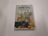 Torkning av b&auml;r, frukt, gr&ouml;nsaker, svamp och &ouml;rter