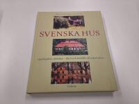 Svenska hus : Landsbygdens arkitektur : fr&aring;n bondesamh&auml;lle till industrialism