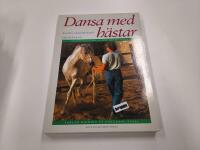 Dansa med h&auml;star : Kommunikation genom kroppsspr&aring;k : samlad ridning p&aring; h&auml;ngande tygel