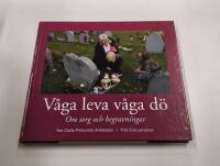 V&aring;ga leva v&aring;ga d&ouml; : Om sorg och begravningar
