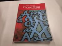 Form i fokus A