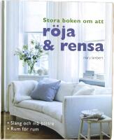 Stora boken om att r&ouml;ja och rensa
