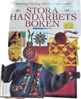 Stora handarbetsboken - [stickning, virkning, broderi, lapps&ouml;mnad]