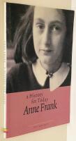 Anne Frank: A History for Today