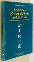 Unification of Mind and Body and Ki Aikido (according to the teaching of master Koichi Tohei)