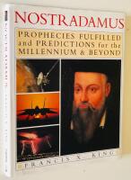 Nostradamus: Prophecies of the World's Greatest Seer : Prophrcies Fullfilled and Predictions for the Millennium & Beyond