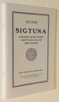 Sigtuna : v&auml;gvisare genom staden j&auml;mte n&aring;gra ord om dess historia. Faksimil av 1912 &aring;rs origimalutg&aring;va