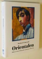 Orientalen - Bilden av Isaac Gr&uuml;newald i svensk press 1909&ndash;1946