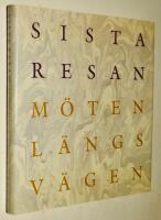 Sista resan - m&ouml;ten l&auml;ngs v&auml;gen. En intervjubok, utgiven av Sveriges Begravningsbyr&aring;ers f&ouml;rbund med anledning av dess 75-&aring;rsjubileum