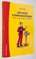 Den goda kommunikationen : r&ouml;sten, kroppsspr&aring;ket och retoriken