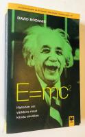 E=mc&sup2; : Historien om v&auml;rldens mest k&auml;nda ekvation