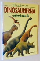 Dinosaurierna : s&aring; funkade de
