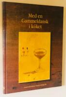 Med en gammeldansk i k&ouml;ket