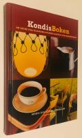 Kondisboken : Klassiska svenska kaf&eacute;er och konditorier