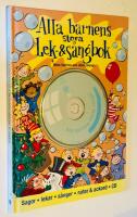 Alla barnens stora lek- och s&aring;ngbok