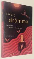 L&auml;r dig dr&ouml;mma : Finn nyckeln till ditt undermedvetna