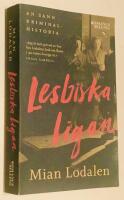 Lesbiska ligan : en sann kriminalhistoria