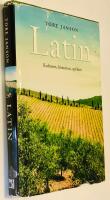 Latin : kulturen, historien, spr&aring;ket