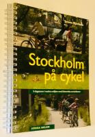 Stockholm p&aring; cykel : 5 dagsturer i vackra milj&ouml;er med historiska sev&auml;rdheter : s&ouml;dra delen