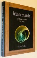 Matematik : vad som &auml;r v&auml;rt att veta