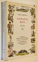 Carl Linn&aelig;i v&auml;stg&ouml;ta-resa - p&aring; riksens h&ouml;glovlige st&auml;nders befallning f&ouml;rr&auml;ttad &aring;r 1746 med anm&auml;rkningar uti ekonomien, naturkunnogheten, antikviteter, inv&aring;narnes seder och levnadss&auml;tt, med tillh&ouml;rige figurer