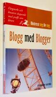 Blogg med Blogger, Illustrerat steg f&ouml;r steg